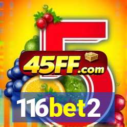 116bet2