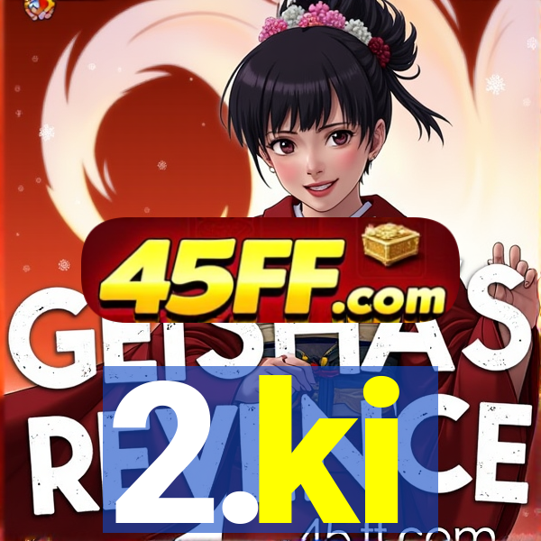 2.ki