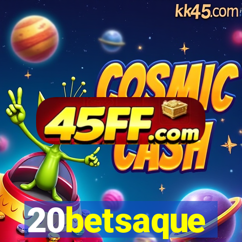 20betsaque