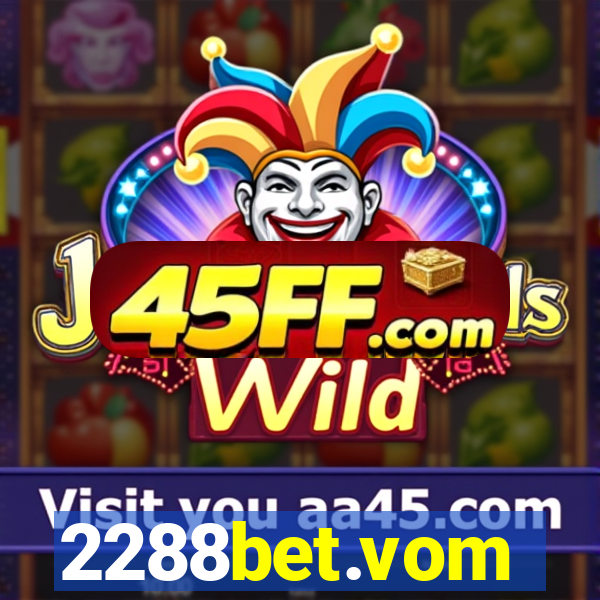2288bet.vom