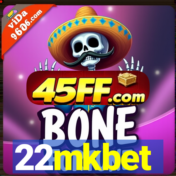 22mkbet