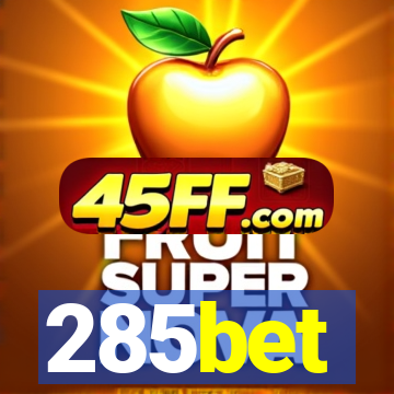 285bet