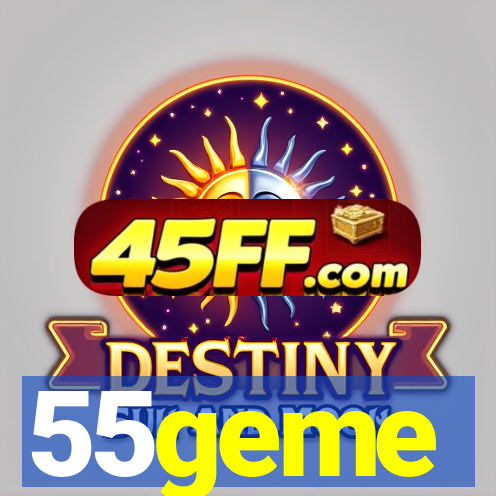 55geme