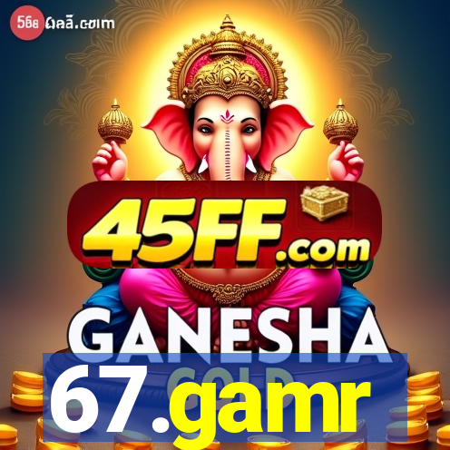 67.gamr