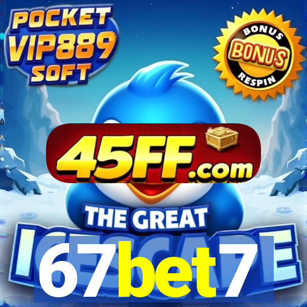 67bet7