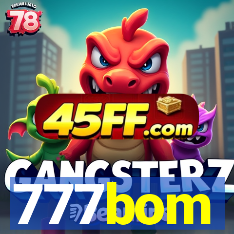 777bom