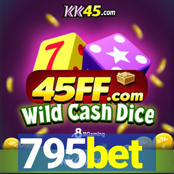 795bet