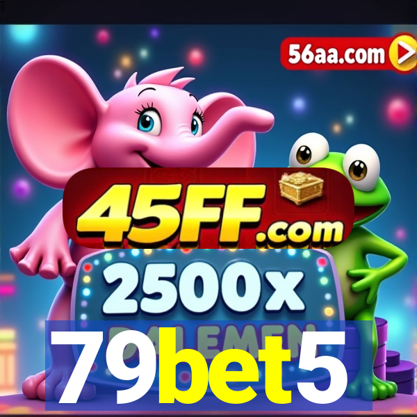 79bet5