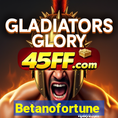 Betanofortune