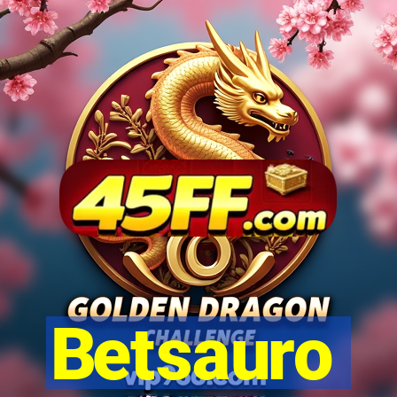 Betsauro