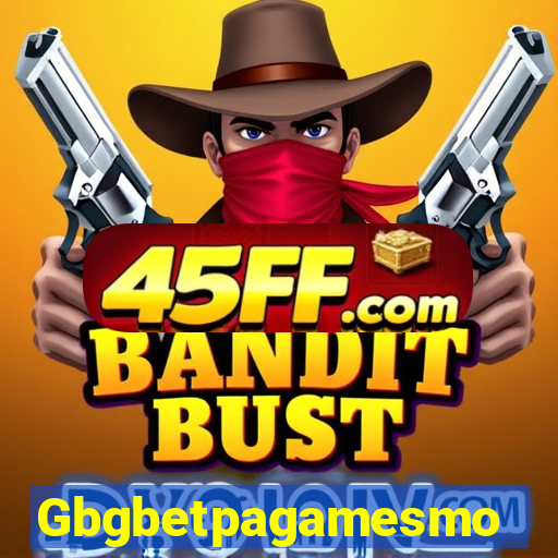 Gbgbetpagamesmo