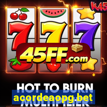 acordeaopg.bet