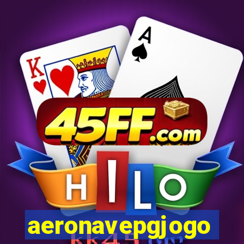 aeronavepgjogo