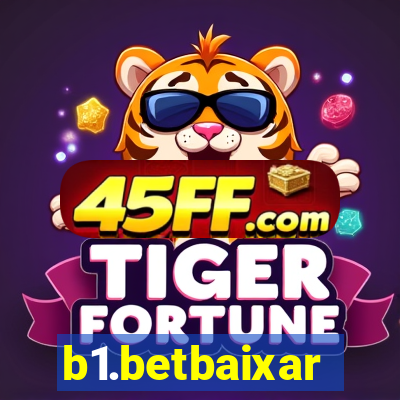 b1.betbaixar