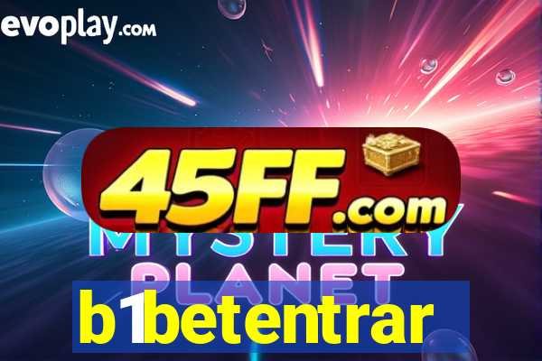 b1betentrar