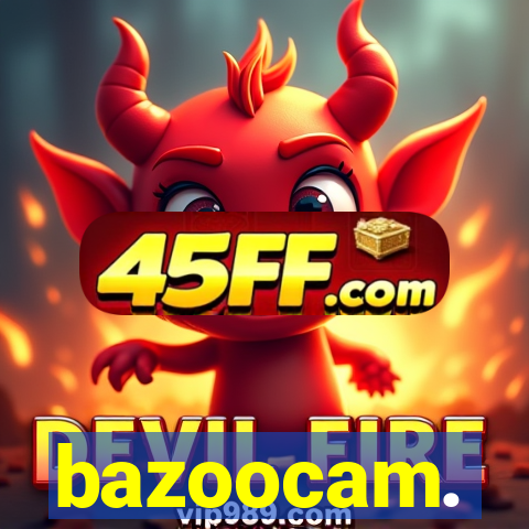 bazoocam.
