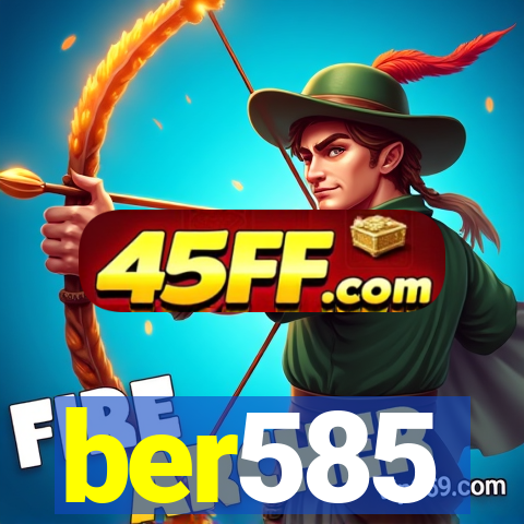 ber585