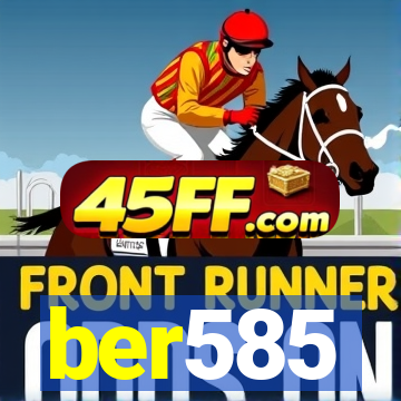 ber585