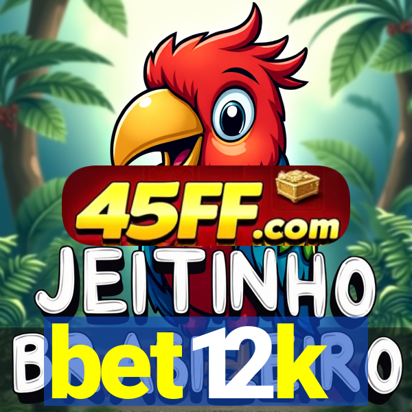 bet12k
