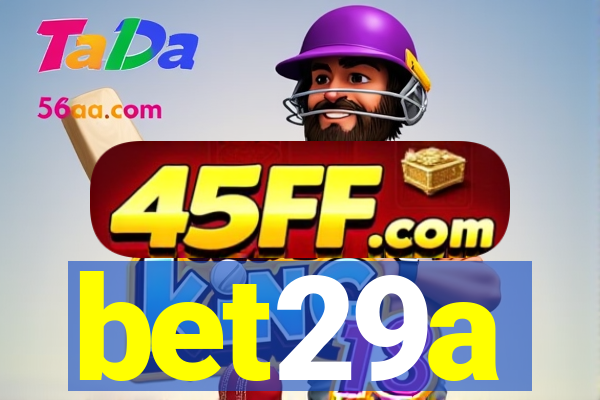 bet29a