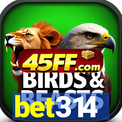 bet314
