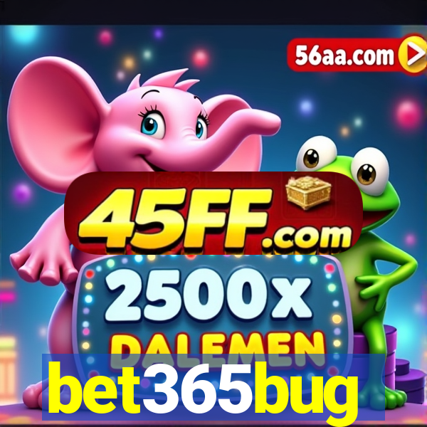 bet365bug