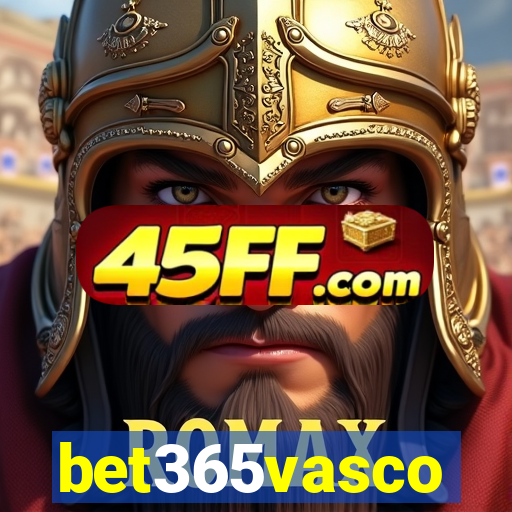 bet365vasco