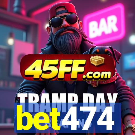bet474