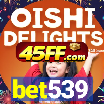 bet539