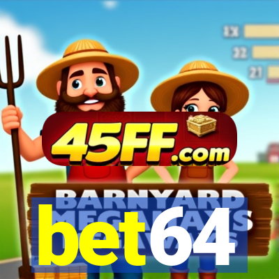 bet64