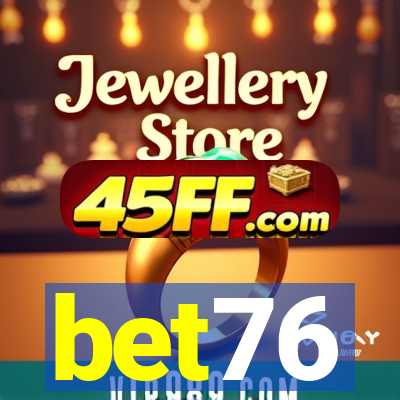 bet76