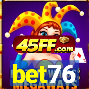 bet76