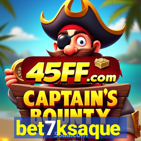 bet7ksaque