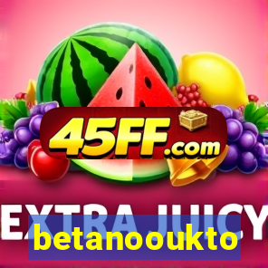 betanooukto