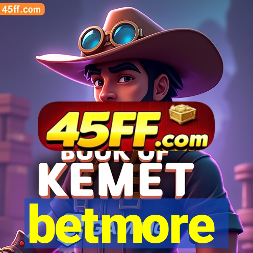 betmore