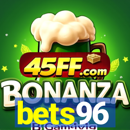 bets96
