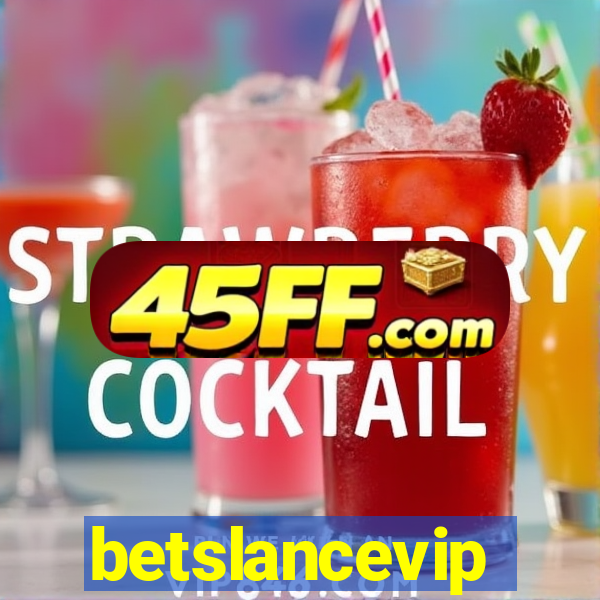 betslancevip