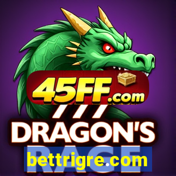 bettrigre.com