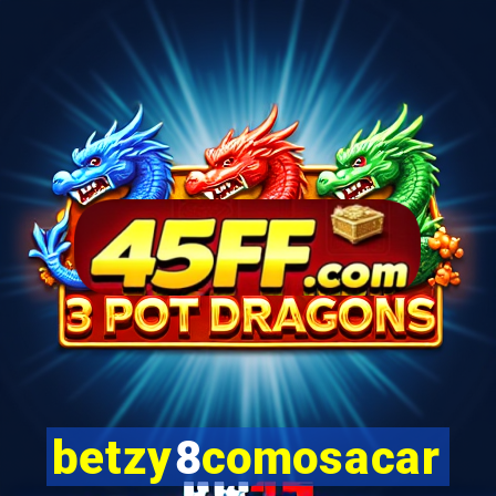 betzy8comosacar