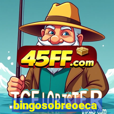 bingosobreoeca