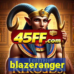 blazeranger
