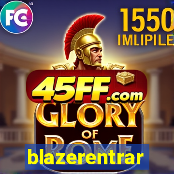blazerentrar