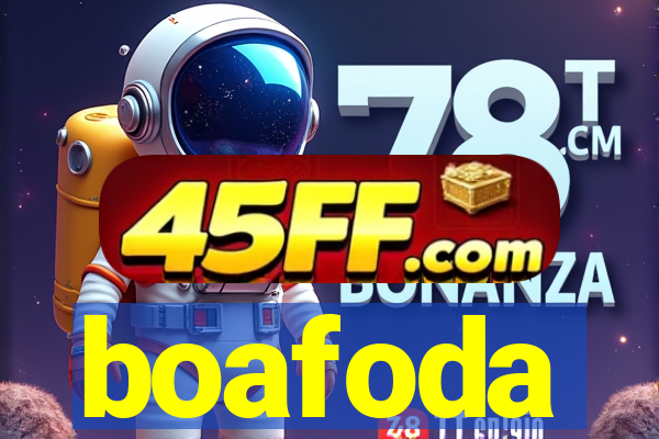 boafoda