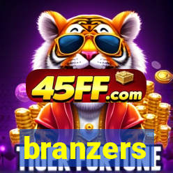 branzers