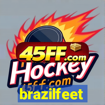 brazilfeet