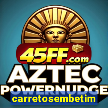 carretosembetim