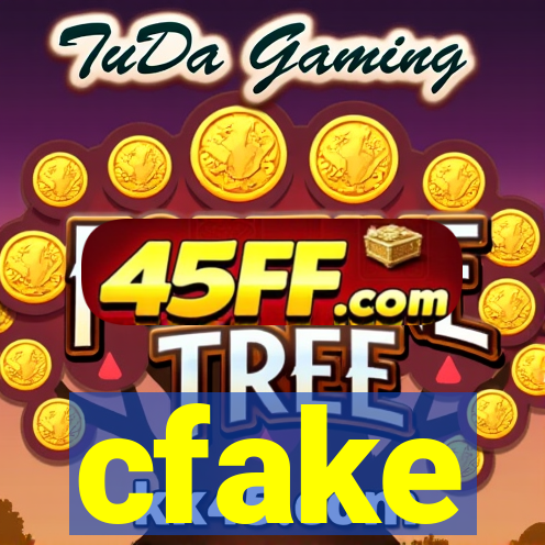 cfake