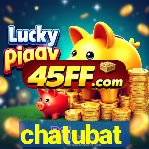 chatubat