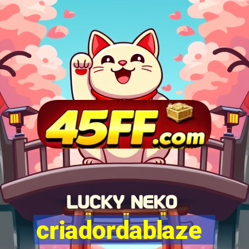 criadordablaze