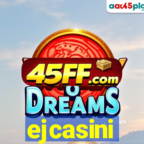 ejcasini